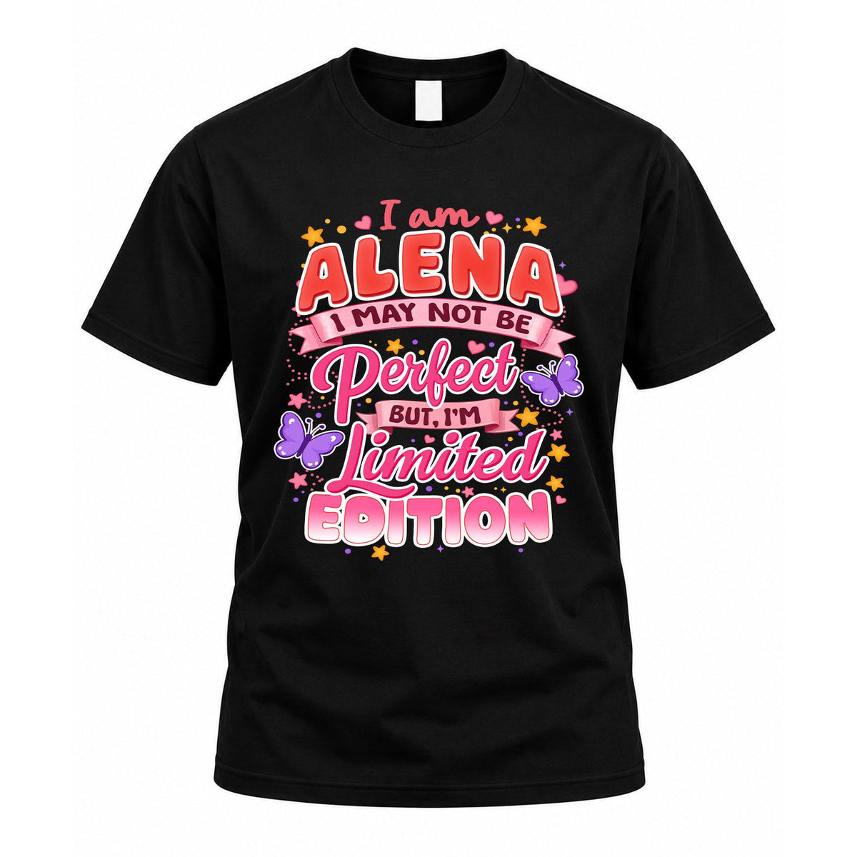 ALENA TT42 Personalized Shirt – I May Not Be Perfect, But product image 1