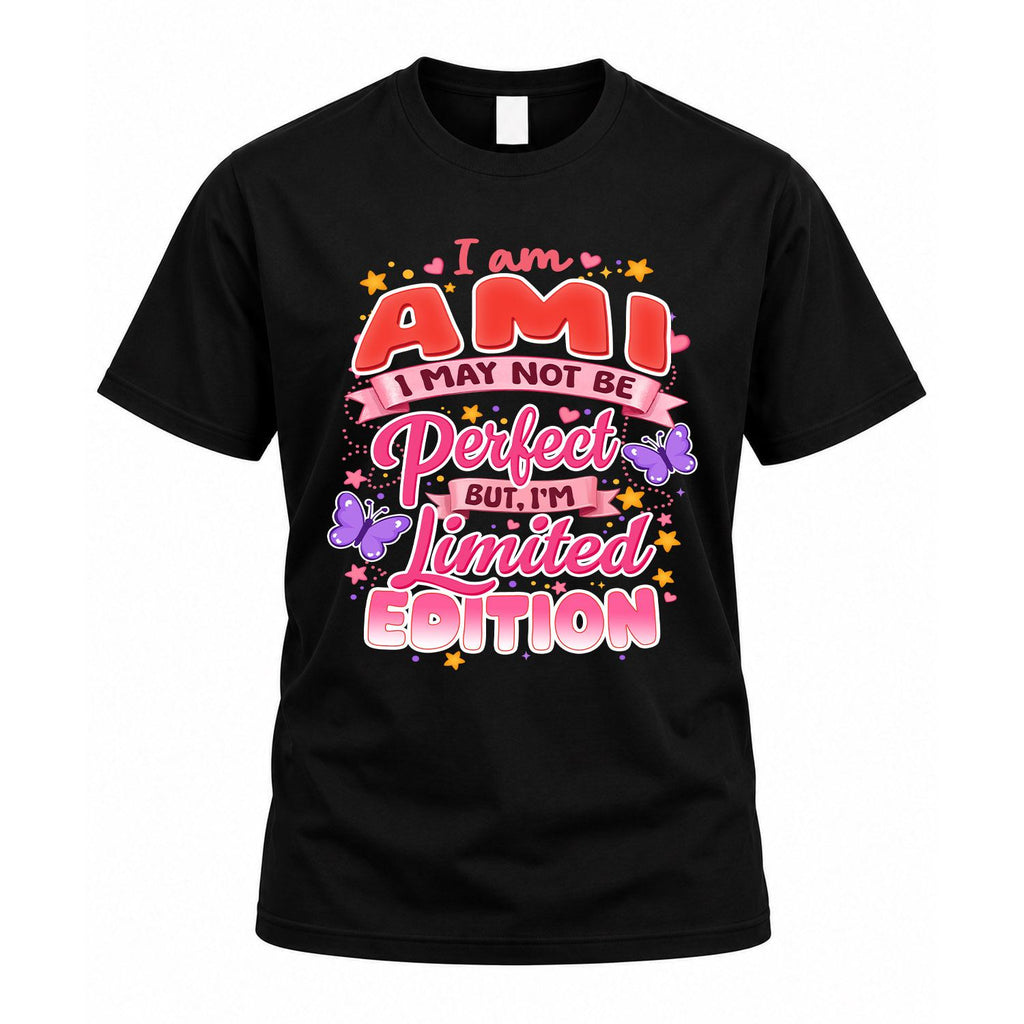 AMI TT42 Personalized Shirt – I May Not Be Perfect, But I’m product image 1