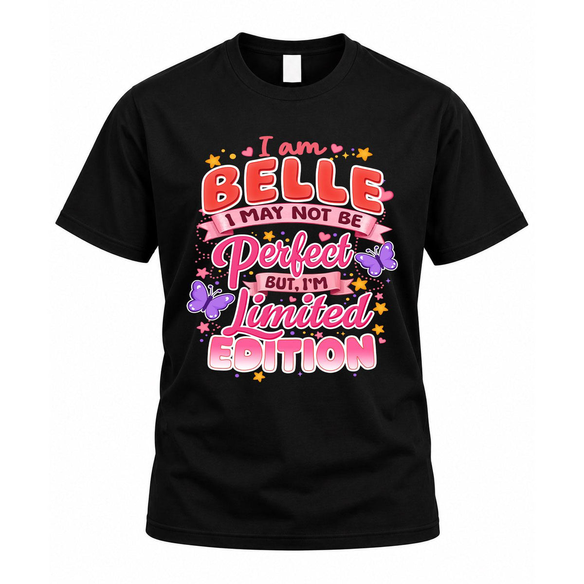 BELLE TT42 Personalized Shirt – I May Not Be Perfect, But product image 1