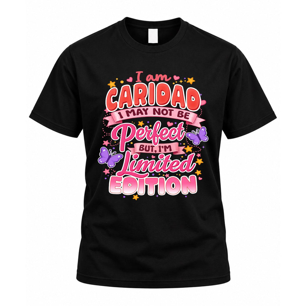 CARIDAD TT42 Personalized Shirt – I May Not Be Perfect, But product image 1