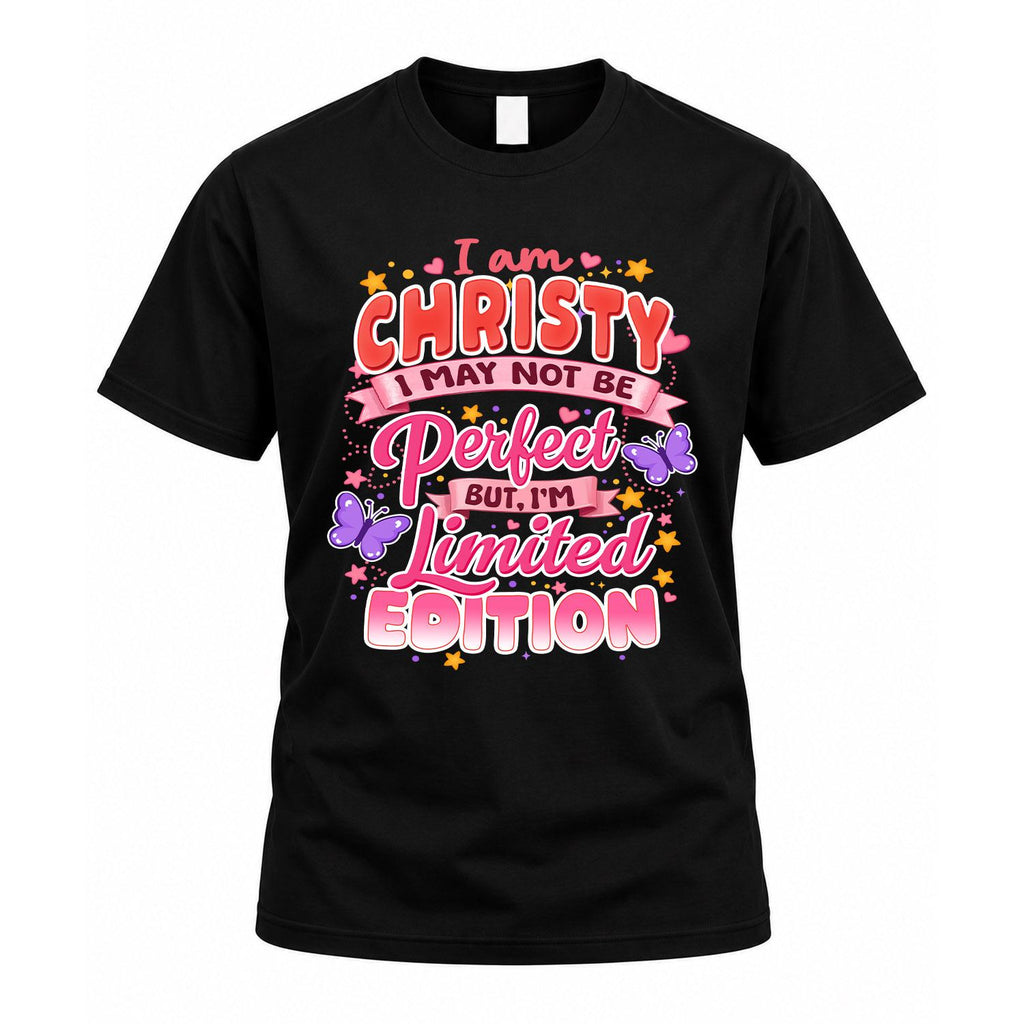 CHRISTY TT42 Personalized Shirt – I May Not Be Perfect, But product image 1
