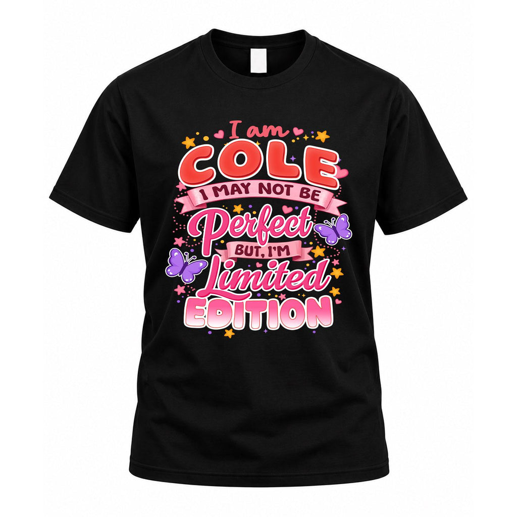 COLE TT42 Personalized Shirt – I May Not Be Perfect, But product image 1