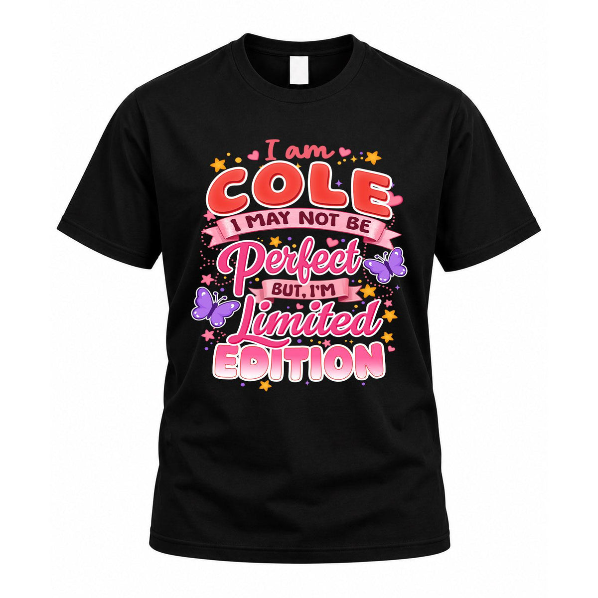 COLE TT42 Personalized Shirt – I May Not Be Perfect, But product image 1