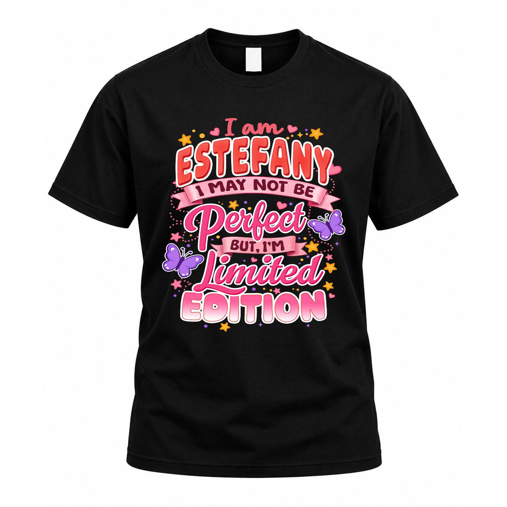 ESTEFANY TT42 Personalized Shirt – I May Not Be Perfect product image 1