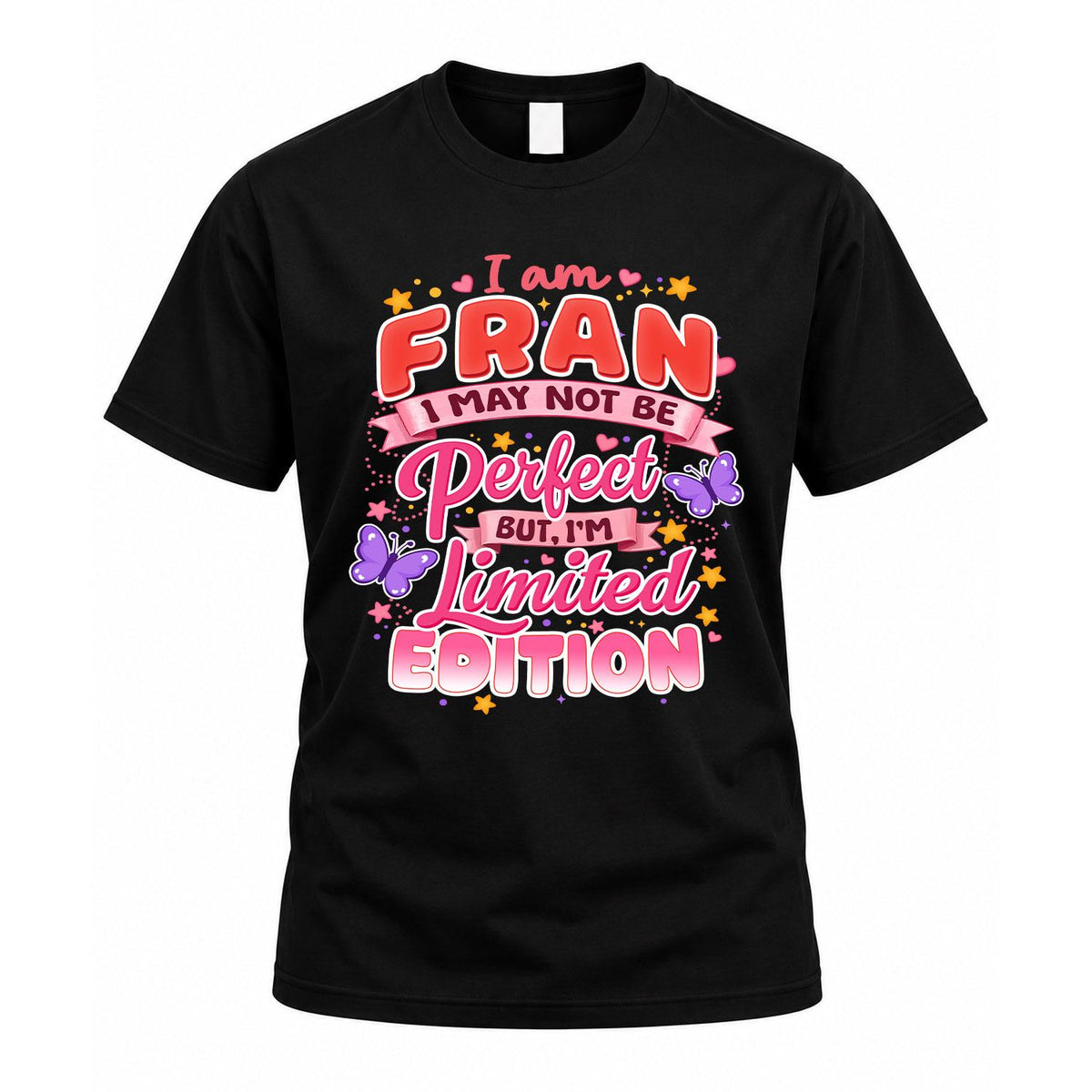 FRAN TT42 Personalized Shirt – I May Not Be Perfect, But product image 1
