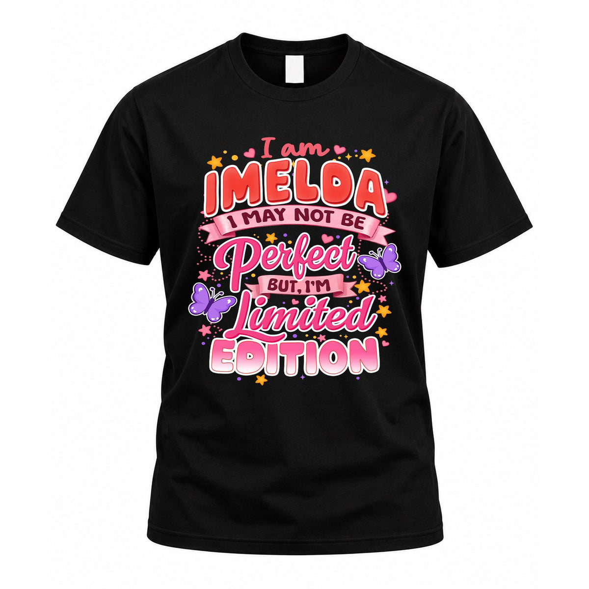 IMELDA TT42 Personalized Shirt – I May Not Be Perfect, But product image 1