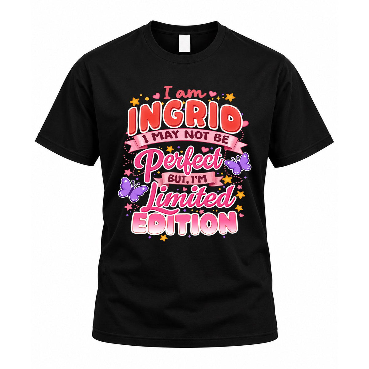 INGRID TT42 Personalized Shirt – I May Not Be Perfect, But product image 1