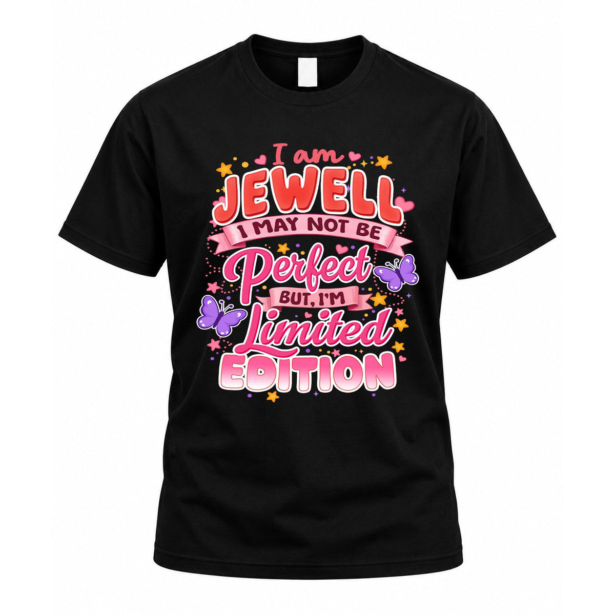 JEWELL TT42 Personalized Shirt – I May Not Be Perfect, But product image 1