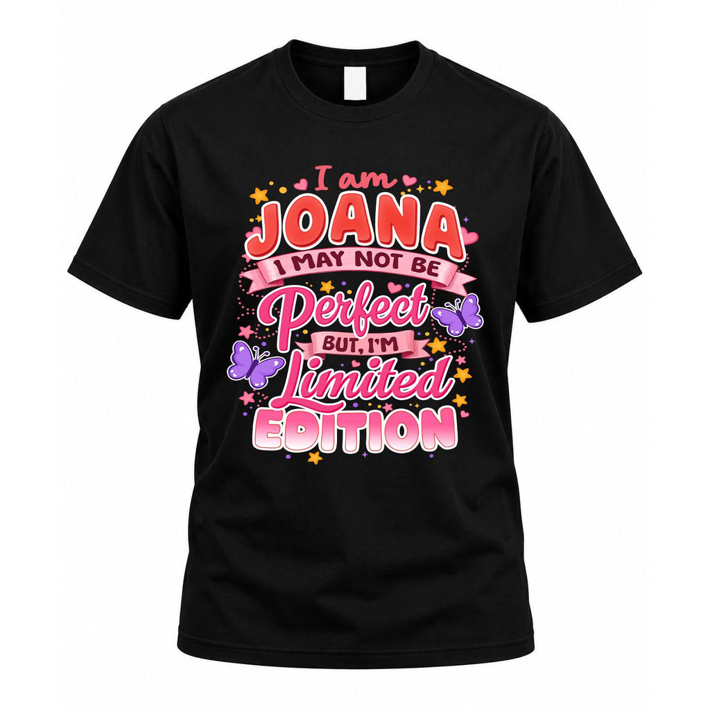 JOANA TT42 Personalized Shirt – I May Not Be Perfect, But product image 1