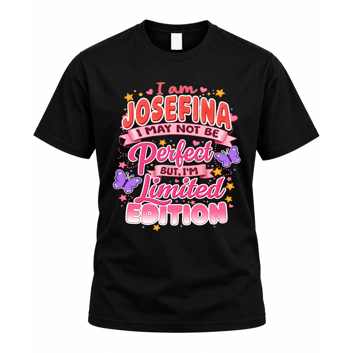 JOSEFINA TT42 Personalized Shirt – I May Not Be Perfect product image 1