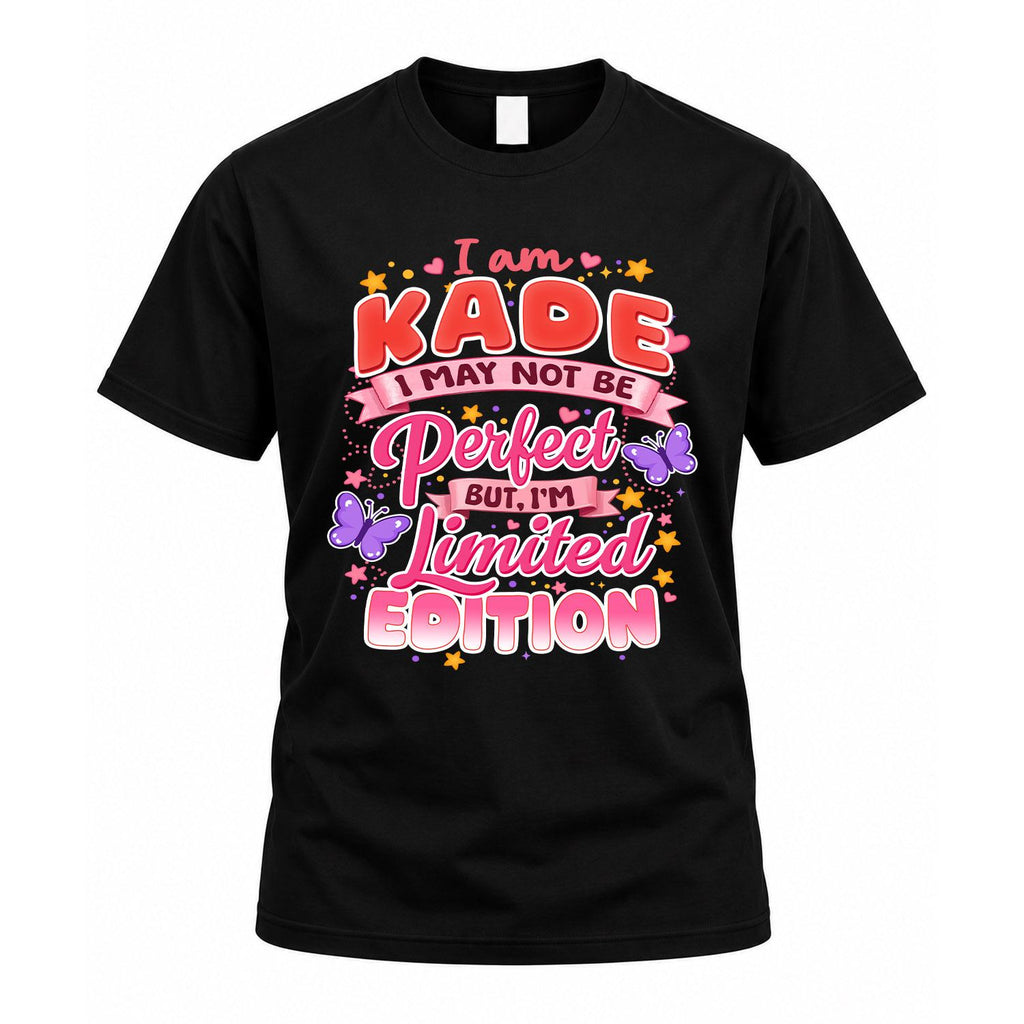 KADE TT42 Personalized Shirt – I May Not Be Perfect, But product image 1