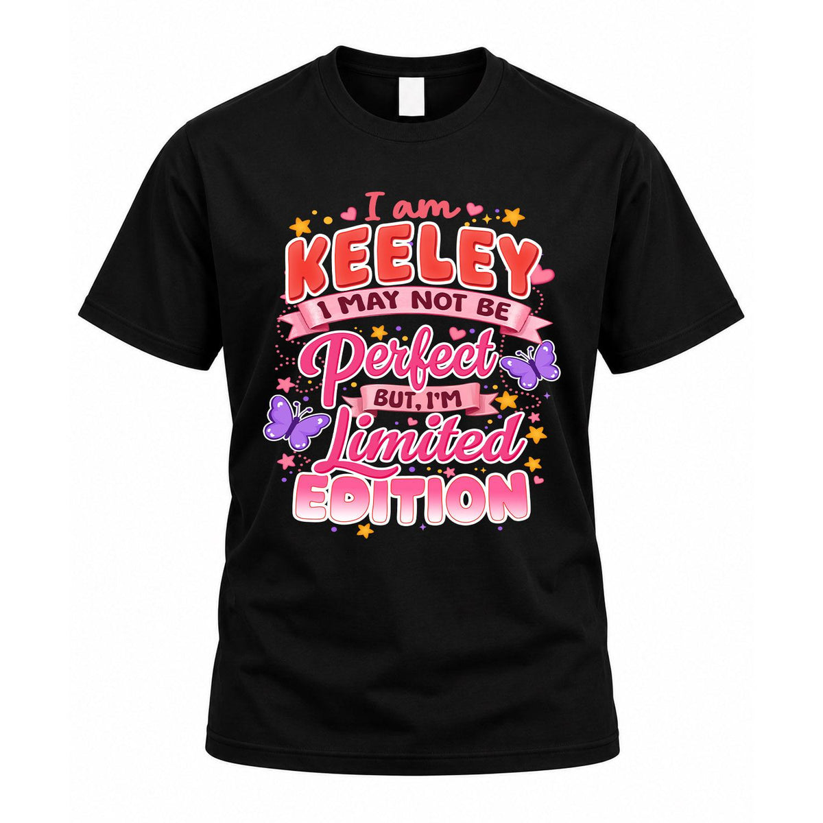 KEELEY TT42 Personalized Shirt – I May Not Be Perfect, But product image 1