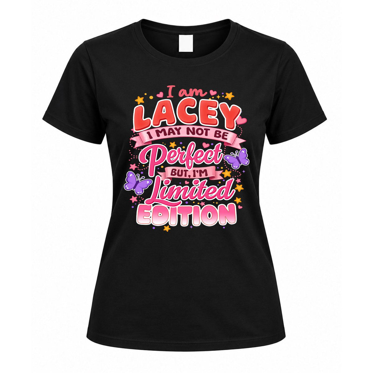 LACEY TT42 Personalized Shirt – I May Not Be Perfect, But product image 5