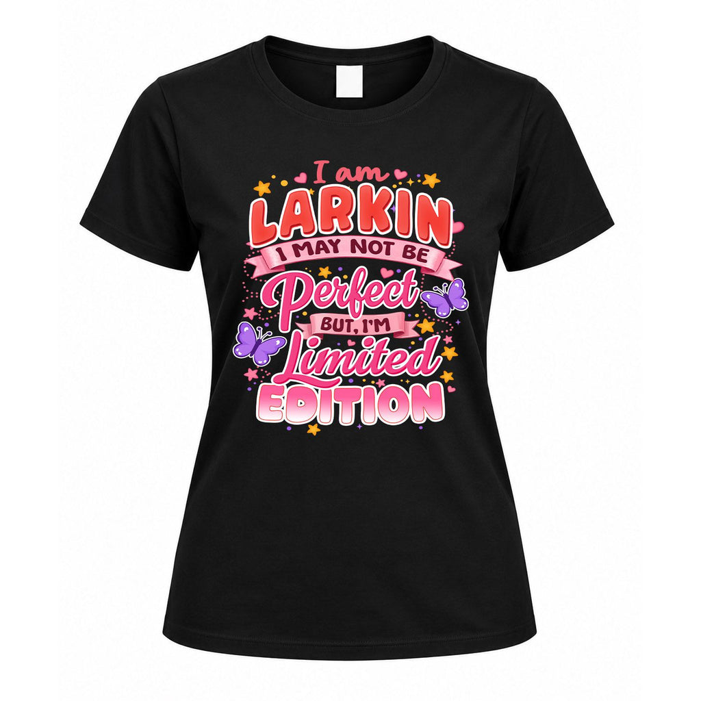 LARKIN TT42 Personalized Shirt – I May Not Be Perfect, But product image 5