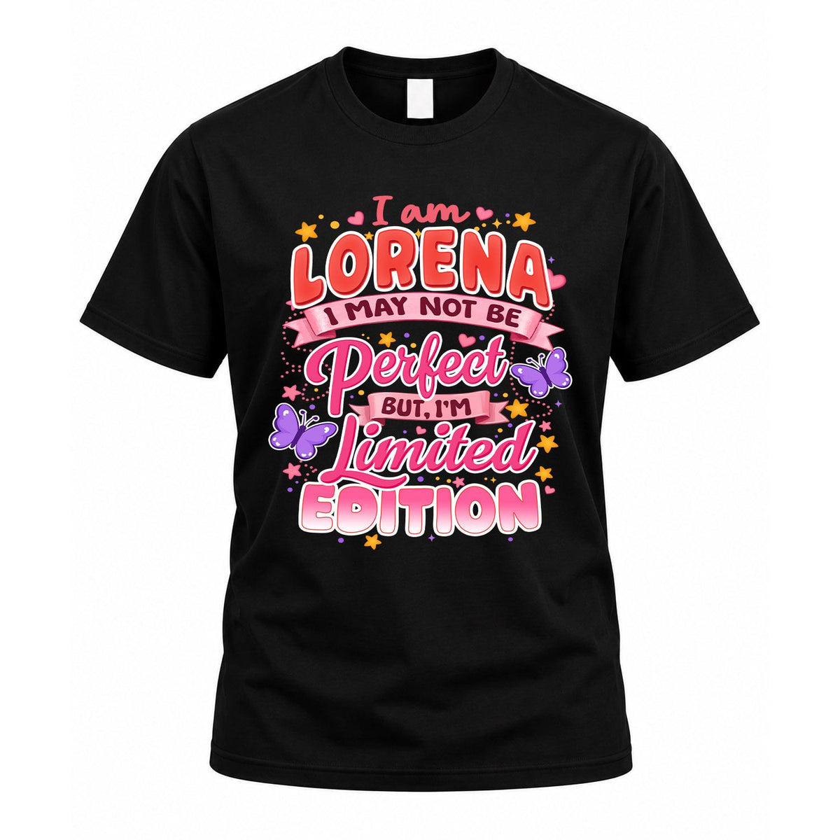 LORENA TT42 Personalized Shirt – I May Not Be Perfect, But product image 1
