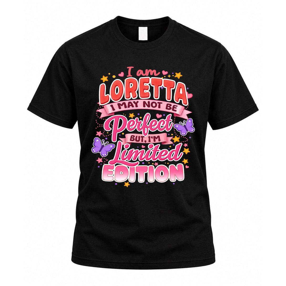 LORETTA TT42 Personalized Shirt – I May Not Be Perfect, But product image 1