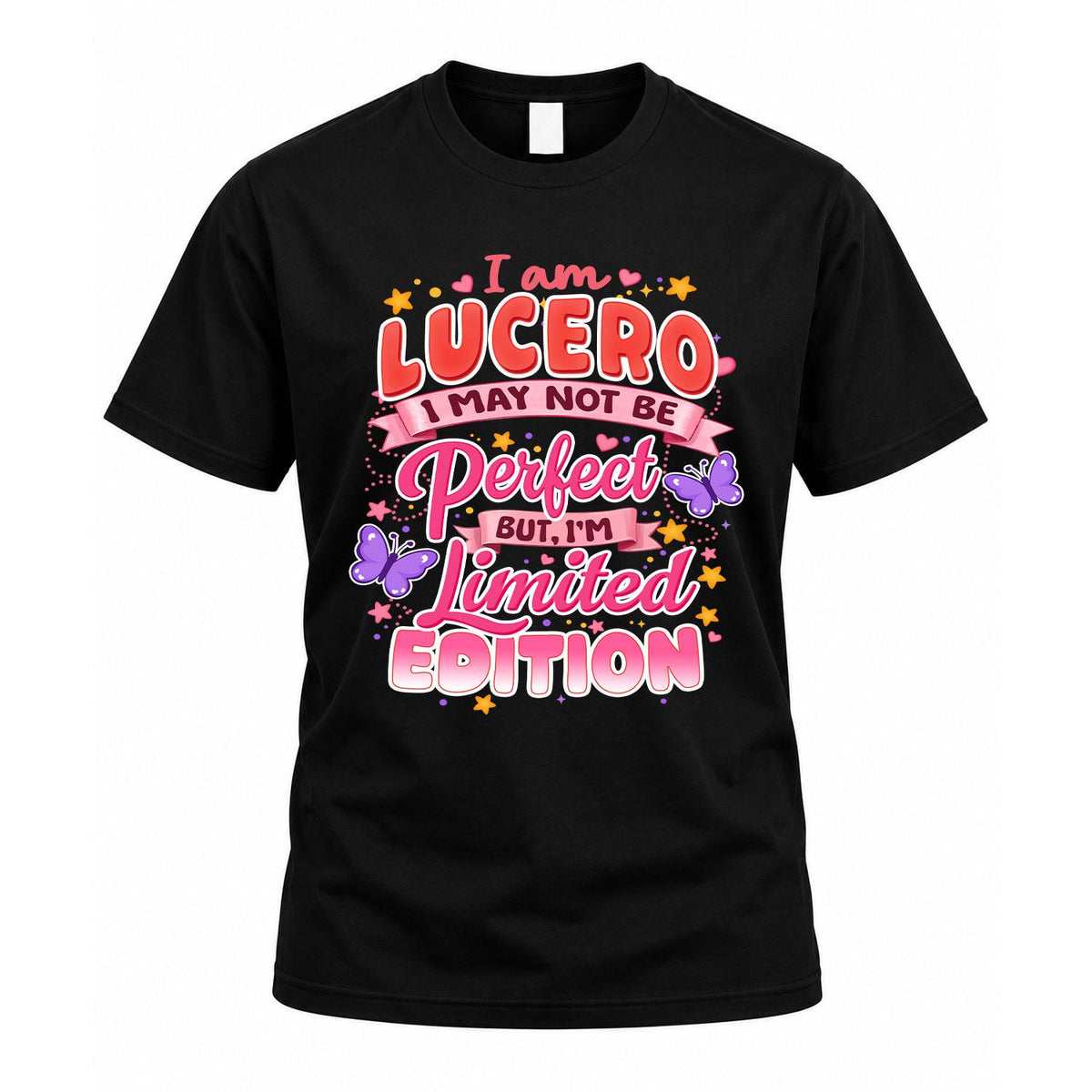 LUCERO TT42 Personalized Shirt – I May Not Be Perfect, But product image 1