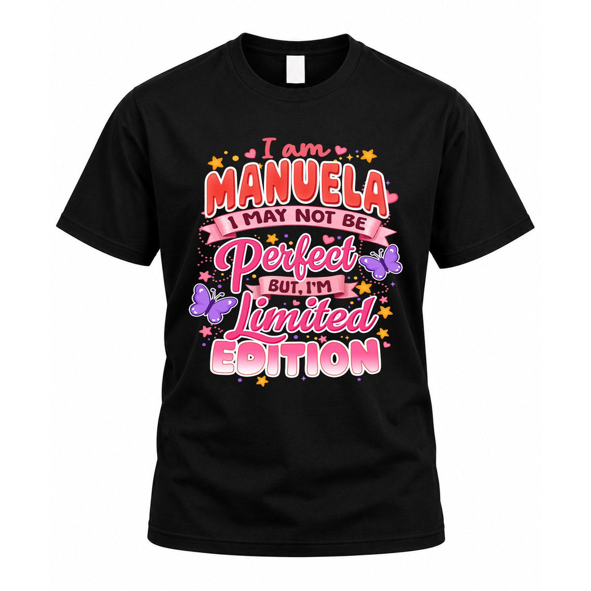 MANUELA TT42 Personalized Shirt – I May Not Be Perfect, But product image 1