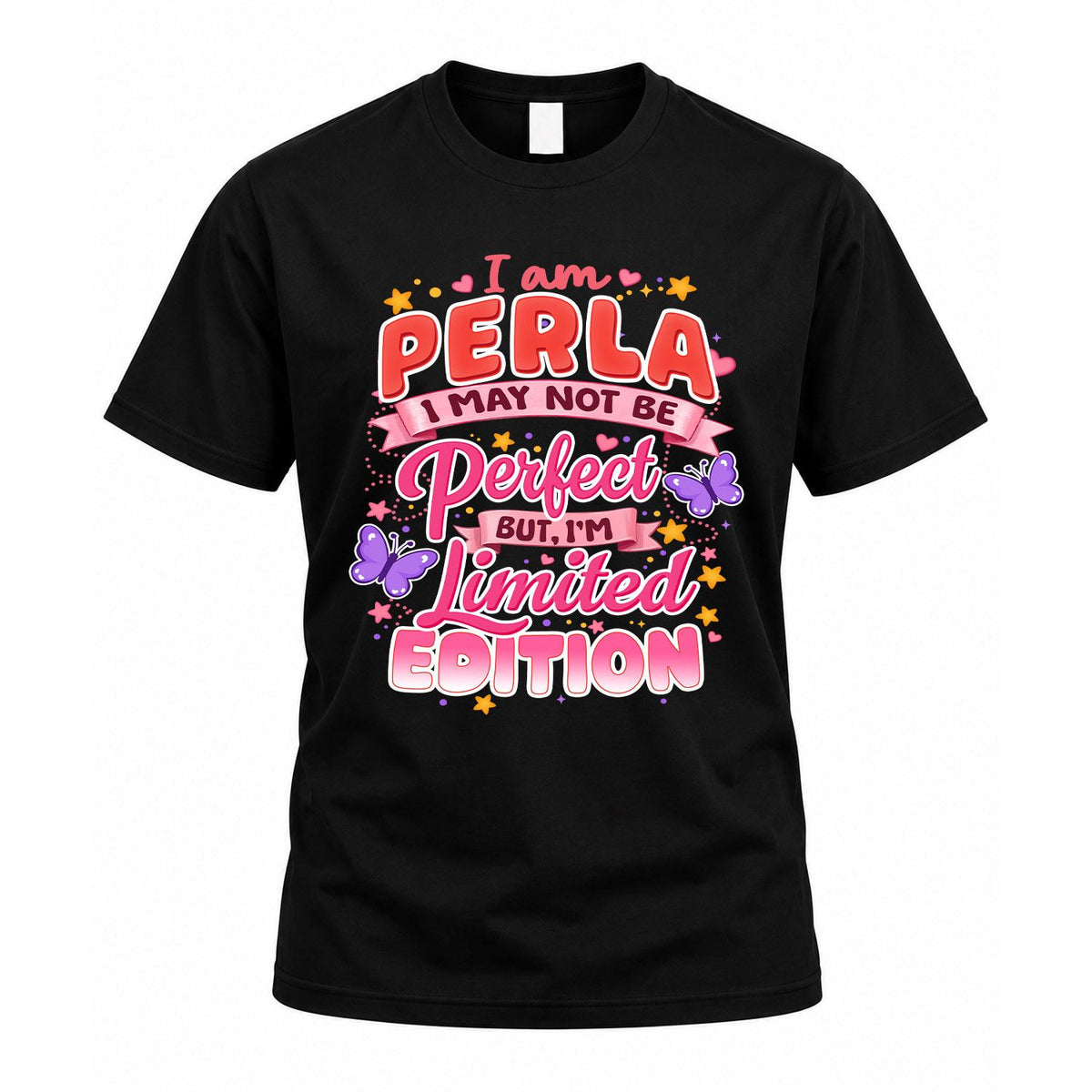 PERLA TT42 Personalized Shirt – I May Not Be Perfect, But product image 1