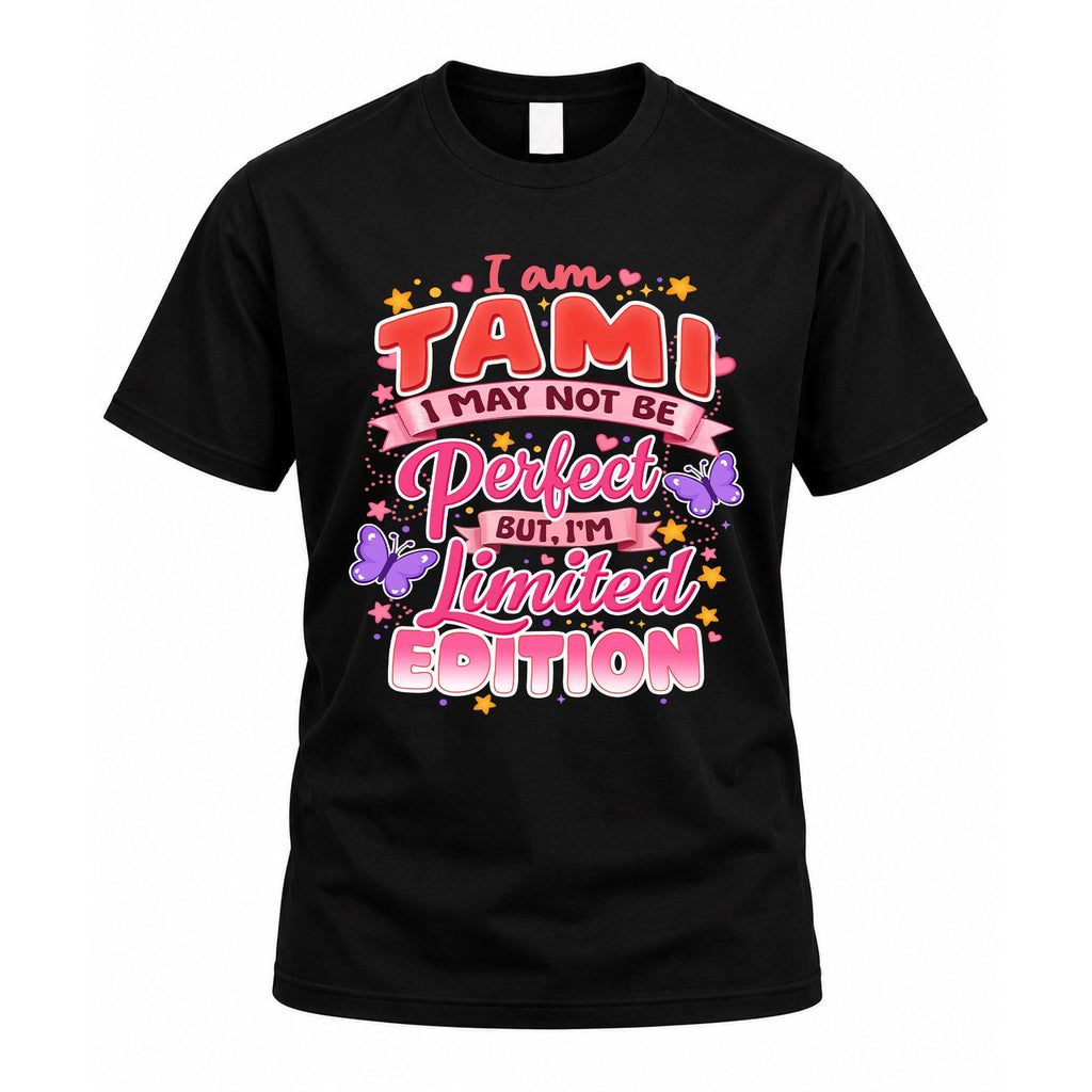 TAMI TT42 Personalized Shirt – I May Not Be Perfect, But product image 1