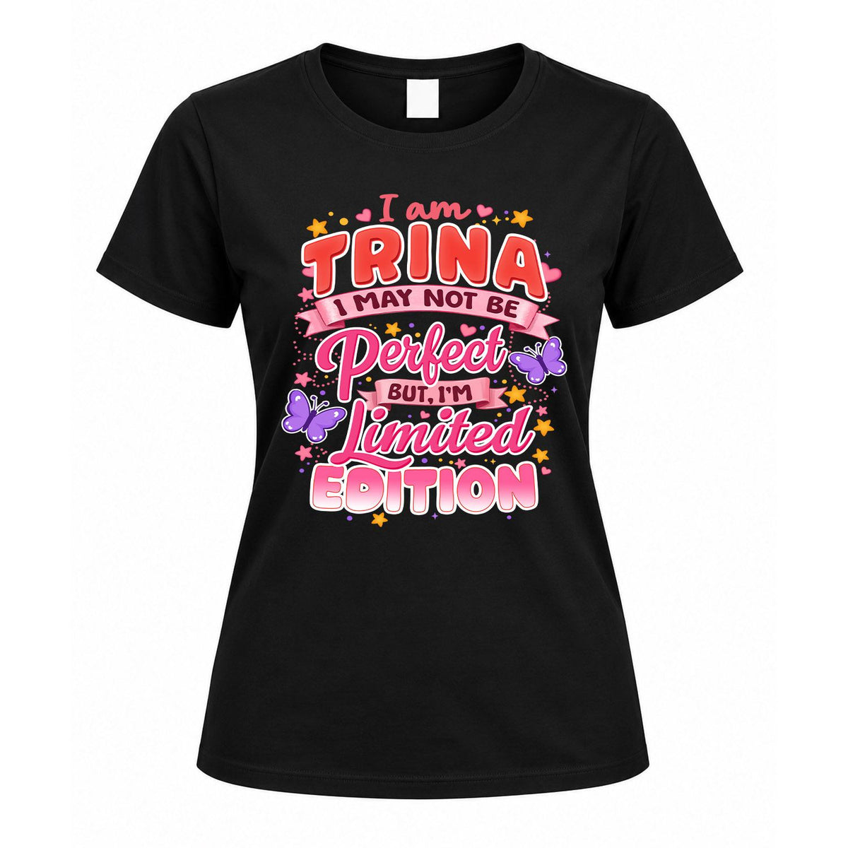 TRINA TT42 Personalized Shirt – I May Not Be Perfect, But product image 5