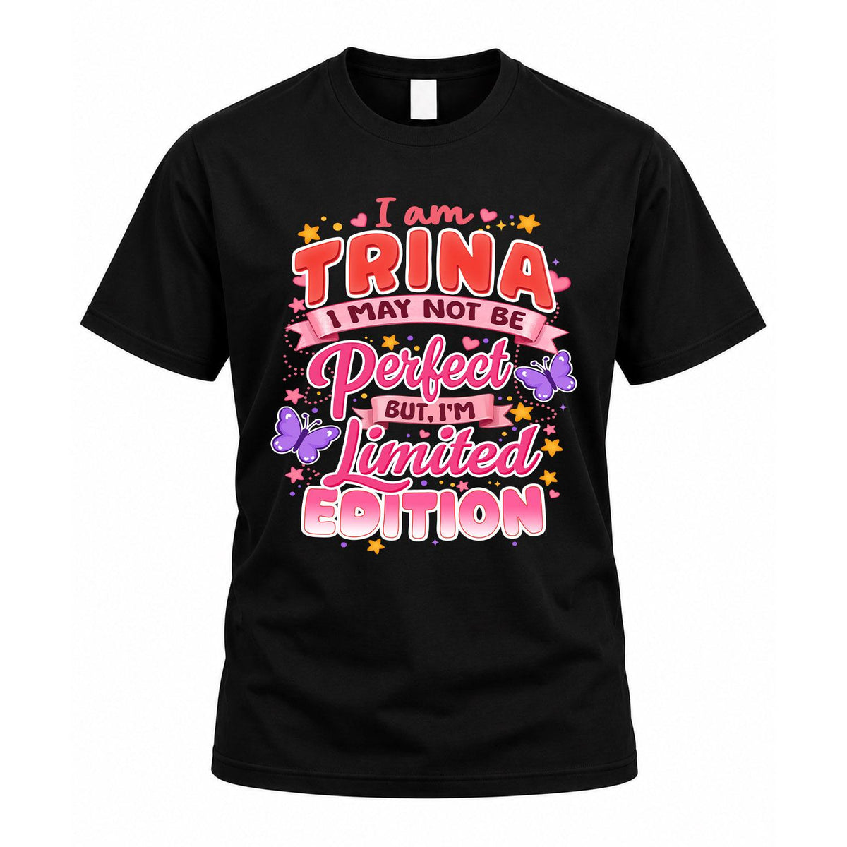 TRINA TT42 Personalized Shirt – I May Not Be Perfect, But product image 1
