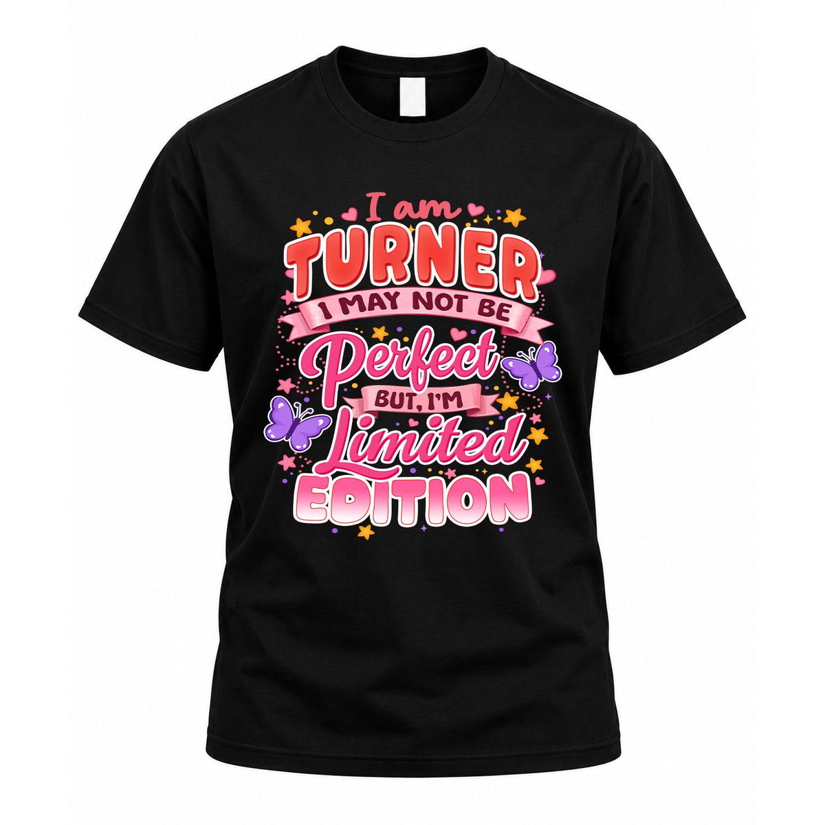 TURNER TT42 Personalized Shirt – I May Not Be Perfect, But product image 1
